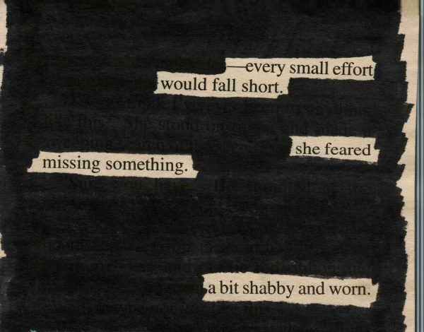 -every small effort would fall short. she feared missing something. a bit shabby and worn.